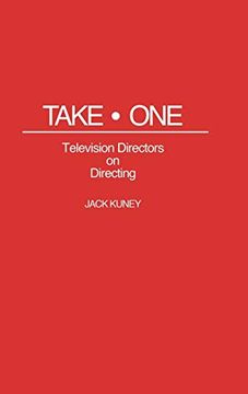 portada Take One: Television Directors on Directing (en Inglés)