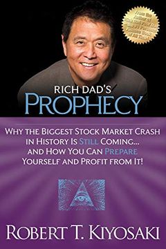 portada Rich Dad's Prophecy: Why the Biggest Stock Market Crash in History Is Still Coming...And How You Can Prepare Yourself and Profit from It! (in English)