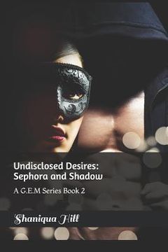 portada Undisclosed Desires: Sephora and Shadow: Book 2 (en Inglés)