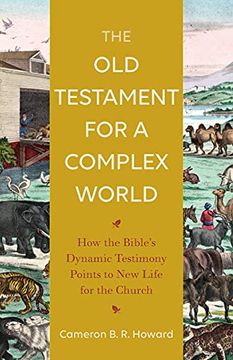 portada Old Testament for a Complex World: How the Bible'S Dynamic Testimony Points to new Life for the Church (in English)