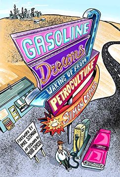 portada Gasoline Dreams: Waking up From Petroculture (en Inglés)