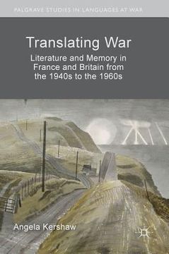 portada Translating War: Literature and Memory in France and Britain from the 1940s to the 1960s (en Inglés)