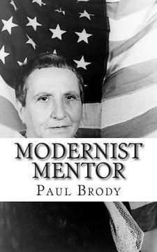 portada Modernist Mentor: A Biography of Gertrude Stein (en Inglés)