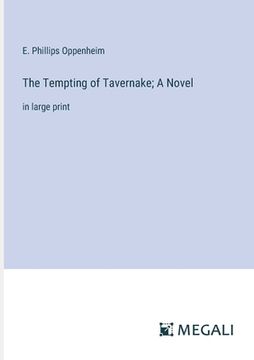 portada The Tempting of Tavernake; A Novel: in large print