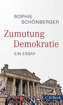 portada Zumutung Demokratie: Ein Essay (Beck Paperback) (en Alemán)