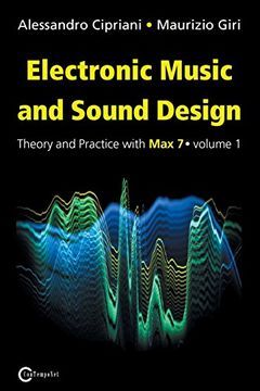 portada Electronic Music and Sound Design - Theory and Practice with Max 7 - Volume 1 (Third Edition)