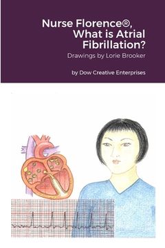 portada Nurse Florence(R), What is Atrial Fibrillation? (en Inglés)