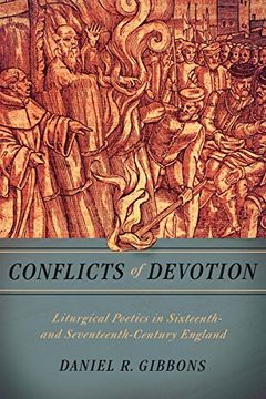 portada Conflicts of Devotion: Liturgical Poetics in Sixteenth- and Seventeenth-Century England (en Inglés)