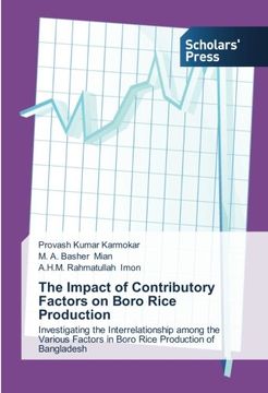 portada The Impact of Contributory Factors on Boro Rice Production: Investigating the Interrelationship among the Various Factors in Boro Rice Production of Bangladesh