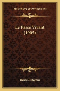 portada Le Passe Vivant (1905) (in French)