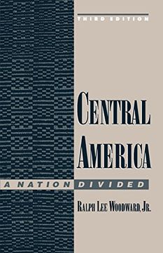 portada Central America: A Nation Divided (Latin American Histories) (en Inglés)