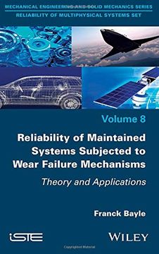 Libro Reliability Of Maintained Systems Subjected To Wear Failure ...