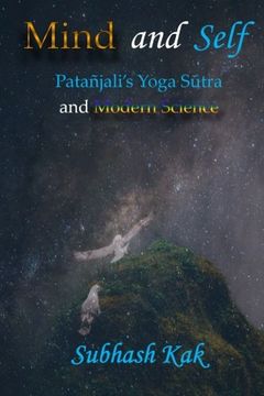 portada Mind and Self: Patanjali’S Yoga Sutra and Modern Science (en Inglés)