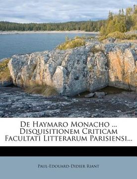 portada de Haymaro Monacho ... Disquisitionem Criticam Facultati Litterarum Parisiensi... (in Latin)