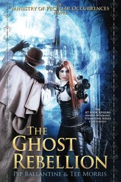 portada The Ghost Rebellion (The Ministry of Peculiar Occurrences) (Volume 5)