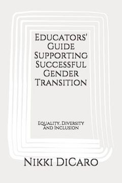 portada Educators' Guide Supporting Successful Gender Transition: Equality, Diversity and Inclusion (en Inglés)