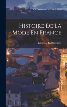 portada Histoire De La Mode En France (en Francés)