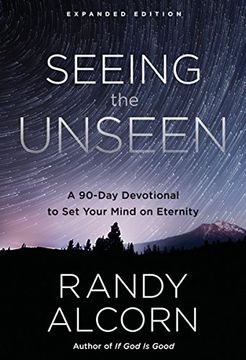 portada Seeing the Unseen, Expanded Edition: A 90-Day Devotional to set Your Mind on Eternity 