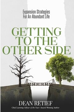 portada Getting To The Other Side: Expansion Strategies For An Abundant Life (en Inglés)