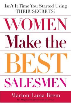 portada Women Make the Best Salesmen: Isn't it Time you Started Using Their Secrets? (en Inglés)