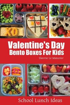 portada Valentine's Day Bento Boxes for Kids (en Inglés)
