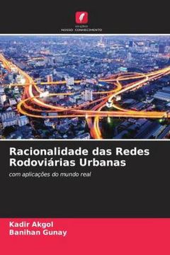 portada Racionalidade das Redes Rodoviárias Urbanas: Com Aplicações do Mundo Real
