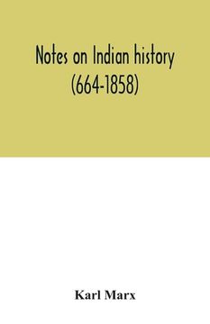 portada Notes on Indian history (664-1858) (en Inglés)