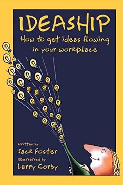 portada Ideaship: How to Get Ideas Flowing in Your Workplace (en Inglés)