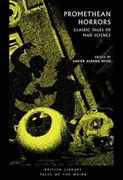 portada Promethean Horrors: Classic Stories of mad Science (Tales of the Weird) (en Inglés)