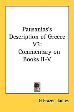 portada pausanias's description of greece v3: commentary on books ii-v (en Inglés)