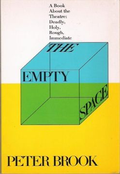 portada The Empty Space: A Book About the Theatre: Deadly, Holy, Rough, Immediate (libro en Inglés)