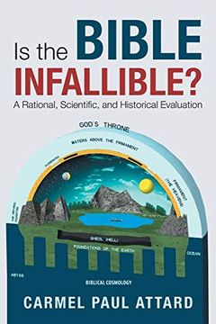 portada Is the Bible Infallible? A Rational, Scientific, and Historical Evaluation (en Inglés)
