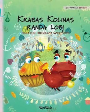 portada Krabas Kolinas randa lob : Lithuanian Edition of Colin the Crab Finds a Treasure (en Lituano)
