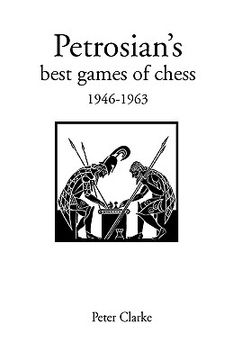 portada Petrosian's Best Games Of Chess, 1946-63 (in English)