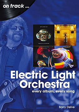 portada Electric Light Orchestra: Every Album, Every Song (en Inglés)