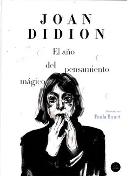 portada El año del pensamiento mágico (edición ilustrada) (in Spanish)