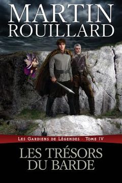 portada Les Trésors du Barde: Les Gardiens de Légendes: Tome 4 (en Francés)
