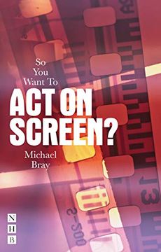 portada So You Want to Act on Screen? (in English)