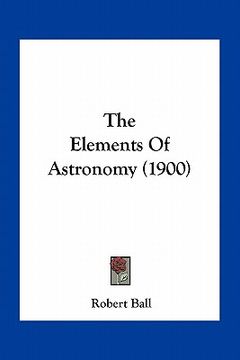portada the elements of astronomy (1900)
