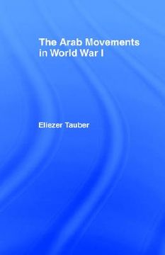 portada the arab movements in world war one (en Inglés)