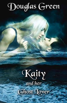 portada Kaity and Her Ghost Lover: Volume 1 (in English)