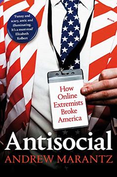 portada Antisocial: How Online Extremists Broke America (en Inglés)