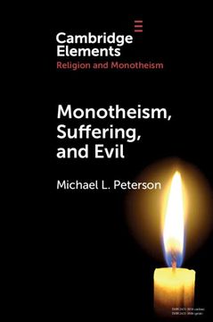 portada Monotheism, Suffering, and Evil (Elements in Religion and Monotheism) (in English)