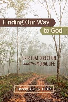 portada Finding Our Way to God: Spiritual Direction and the Moral Life