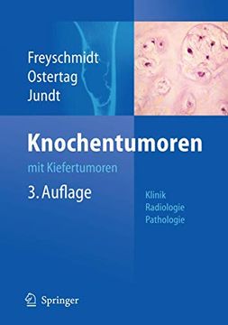 portada Knochentumoren mit Kiefertumoren: Klinik - Radiologie - Pathologie (en Alemán)