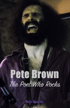 portada Pete Brown: The Poet who Rocks (en Inglés)