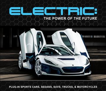 portada Electric: The Power of the Future: Plug-In Sports Cars, Sedans, Suvs, Trucks, & Motorcycles (in English)