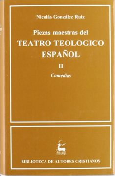 portada Piezas maestras del teatro teológico español. II. Comedias: 2 (NORMAL)