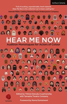 portada Hear Me Now: Audition Monologues for Actors of Colour (en Inglés)