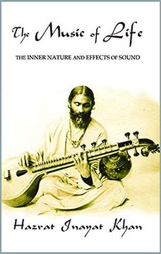 portada Music of Life: The Inner Nature & Effects of Sound (Omega Uniform Edition of the Teachings of Hazrat Inayat Khan) (en Inglés)
